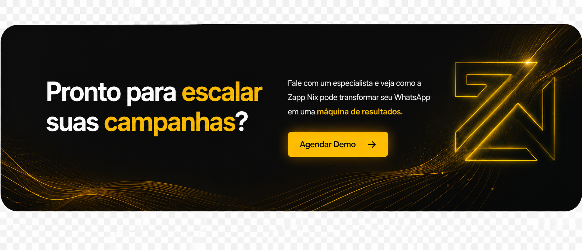 Pronto para escalar suas campanhas? Fale com um especialista e veja como a Zapp Nix pode transformar seu WhatsApp em uma máquina de resultados. Agendar Demo.